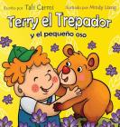 Terry el Trepador y el pequeño oso By Tali Carmi, Mindy Liang Cover Image