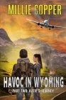 Katie's Journey: Havoc in Wyoming, Part 2 America's New Apocalypse By Millie Copper Cover Image