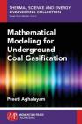 Mathematical Modeling for Underground Coal Gasification Cover Image