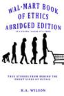 Wal-Mart Book of Ethics Abridged Edition By R. a. Wilson Cover Image