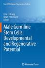 Male Germline Stem Cells: Developmental and Regenerative Potential (Stem Cell Biology and Regenerative Medicine) Cover Image