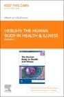 The Human Body in Health & Illness - Elsevier E-Book on Vitalsource (Retail Access Card) Cover Image