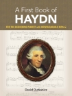 A First Book of Haydn: For the Beginning Pianist with Downloadable Mp3s By David Dutkanicz Cover Image