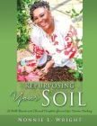 Repurposing Your Soil: A Faith Based and Clinical Prompted Journal for Trauma Healing Cover Image