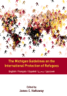 The Michigan Guidelines on the International Protection of Refugees Cover Image