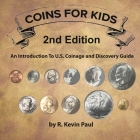 Coins For Kids, 2nd Ed. Cover Image