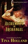 Alchemists of Archangel: Archangel Revolution, Book Two Cover Image
