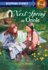 Next Spring an Oriole (A Stepping Stone Book(TM)) By Gloria Whelan Cover Image