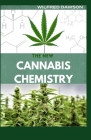 The New Cannabis Chemistry: Everything You Need To Know About The Chemistry of Cannabis Cover Image