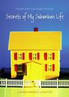 Secrets of My Suburban Life By Lauren Baratz-Logsted Cover Image