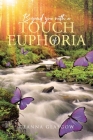 Beyond you with a Touch of Euphoria By Ceanna Glasgow Cover Image
