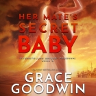 Her Mate's Secret Baby Lib/E By Bj Pottsworth (Read by), Audrey Conway (Read by), Grace Goodwin Cover Image