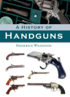 A History of Handguns Cover Image