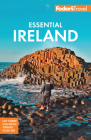 Fodor's Essential Ireland: With Belfast and Northern Ireland (Full-Color Travel Guide) Cover Image