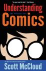 Understanding Comics By Scott McCloud Cover Image