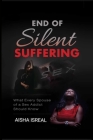 End of Silent Suffering: What Every Spouse of a Sex Addict Should know By Aisha Isreal Cover Image