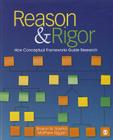 Reason & Rigor: How Conceptual Frameworks Guide Research Cover Image