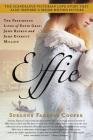 Effie: The Passionate Lives of Effie Gray, John Ruskin and John Everett Millais By Suzanne Fagence Cooper Cover Image