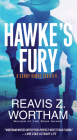 Hawke's Fury (A Sonny Hawke Thriller #4) By Reavis Z. Wortham Cover Image