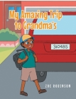 My Amazing Trip to Grandma's Cover Image