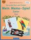 BROCKHAUSEN Bastelbuch Bd. 2 - Das große Buch zum Prickeln - Mein Memo-Spiel Junior: Pirat By Dortje Golldack Cover Image