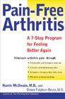 Pain-Free Arthritis: A 7-Step Plan for Feeling Better Again Cover Image