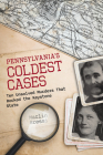 Pennsylvania's Coldest Cases: Ten Unsolved Murders That Rocked the Keystone State Cover Image