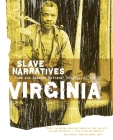 Virginia Slave Narratives By Federal Writers' Project (Compiled by) Cover Image