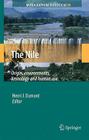 The Nile: Origin, Environments, Limnology and Human Use (Monographiae Biologicae #89) Cover Image