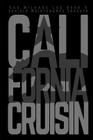 Gas Mileage Log Book & Vehicle Maintenance Tracker: California Cruisin By Black &. Gray Books Cover Image