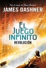 Revolución (El juego infinito 2) / The Rule of Thoughts (The Mortality Doctrine,   Book Two) (EL JUEGO INFINITO / THE MORTALITY DOCTRINE #2) By James Dashner Cover Image