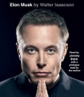 Elon Musk By Walter Isaacson, Jeremy Bobb (Read by), Walter Isaacson (Prologue by) Cover Image