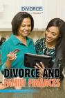 Divorce and Family Finances (Divorce and Your Family) By Viola Jones, Carlienne A. Frisch Cover Image