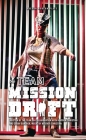 Mission Drift (Oberon Modern Plays) By The Team Cover Image