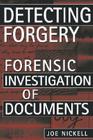 Detecting Forgery: Forensic Investigation of Documents By Joe Nickell Cover Image