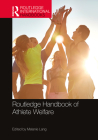 Routledge Handbook of Athlete Welfare (Routledge International Handbooks) Cover Image