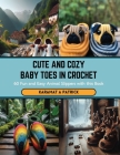 Cute and Cozy Baby Toes in Crochet: 60 Fun and Easy Animal Slippers with this Book Cover Image