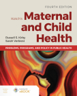 Kotch's Maternal and Child Health: Problems, Programs, and Policy in Public Health Cover Image