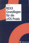REXX Grundlagen Für Die Z/OS PRAXIS Cover Image