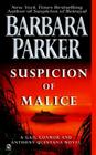 Suspicion of Malice By Barbara Parker Cover Image