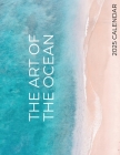 The Art of the Ocean 2025 Calendar: 2025 Calendar By B. Patrick Cover Image