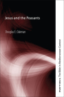 Jesus and the Peasants By Douglas E. Oakman Cover Image
