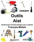 Français-Malais Outils/Alat Dictionnaire illustré bilingue pour enfants Cover Image