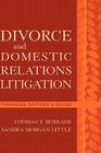 Divorce and Domestic Relations Litigation: Financial Advisor's Guide By Thomas F. Burrage, Sandra Morgan Little Cover Image