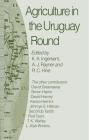 Agriculture in the Uruguay Round By R. C. Hine (Editor), K. a. Ingersent (Editor), A. J. Rayner (Editor) Cover Image