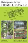 Hydroponics for the Home Grower By Howard M. Resh Cover Image
