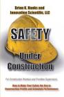 Safety Under Construction: For Frontline Supervisors and Construction Workers Cover Image