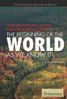 Geochronology, Dating, and Precambrian Time By John P. Rafferty (Editor) Cover Image