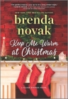 Keep Me Warm at Christmas (Silver Springs #9) By Brenda Novak Cover Image