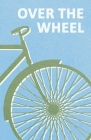 Over the Wheel Cover Image